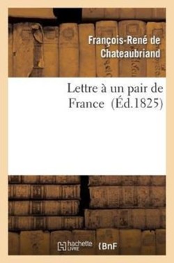 Lettre À Un Pair de France