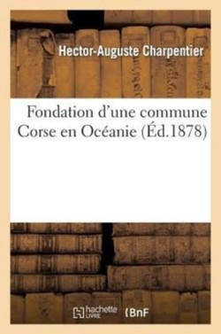 Fondation d'Une Commune Corse En Océanie