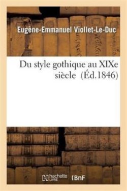 Du Style Gothique Au XIXe Si�cle