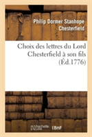 Choix Des Lettres Du Lord Chesterfield À Son Fils