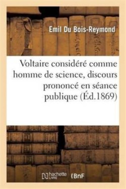 Voltaire Consid�r� Comme Homme de Science