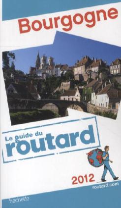 Bourgogne * Routard 2012