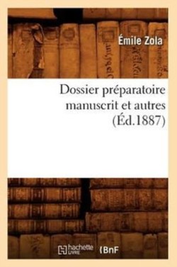 Dossier Pr�paratoire Manuscrit Autres (�d.1887)
