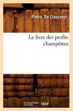 Le Livre Des Profits Champ�tres