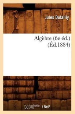 Alg�bre (6e �d.) (�d.1884)