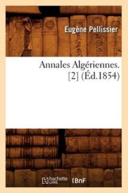Annales Alg�riennes. [2] (�d.1854)