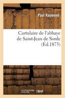 Cartulaire de l'Abbaye de Saint-Jean de Sorde (Éd.1873)