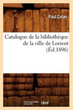 Catalogue de la Bibliothèque de la Ville de Lorient (Éd.1896)