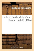 de la Recherche de la Vérité Livre Second (Éd.1886)