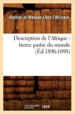 Description de l'Afrique: Tierce Partie Du Monde (Éd.1896-1898)