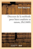 Discours de la m�thode pour bien conduire sa raison, (�d.1668)