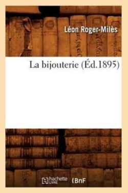 La Bijouterie (Éd.1895)