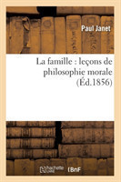 La Famille: Le�ons de Philosophie Morale (�d.1856)