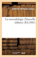 La Monadologie (Nouvelle �dition) (�d.1881)