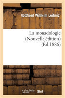 La Monadologie (Nouvelle �dition) (�d.1886)