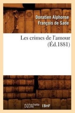 Les Crimes de l'Amour (Éd.1881)