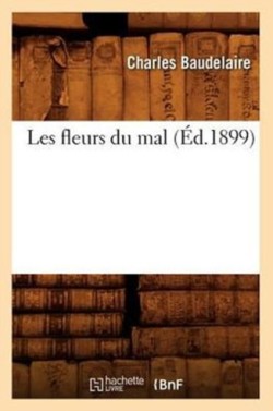 Les Fleurs Du Mal, Illustrations de A. Rassenfosse (Éd.1899)