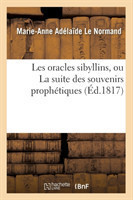 Les Oracles Sibyllins, Ou La Suite Des Souvenirs Prophétiques (Éd.1817)