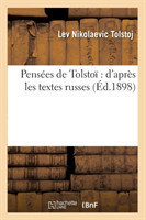 Pens�es de Tolsto� d'Apr�s Les Textes Russes (�d.1898)