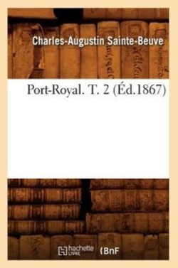 Port-Royal. T. 2 (�d.1867)