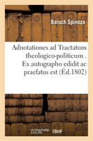 Adnotationes AD Tractatum Theologico-Politicum . Ex Autographo Edidit AC Praefatus Est (Éd.1802)