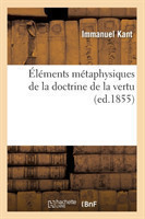 Éléments Métaphysiques de la Doctrine de la Vertu (Ed.1855)