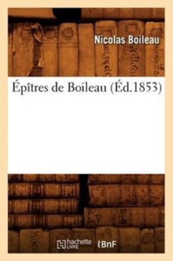 �p�tres de Boileau (�d.1853)