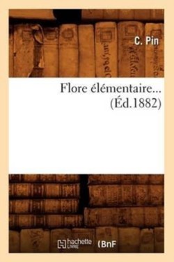 Flore Élémentaire (Éd.1882)