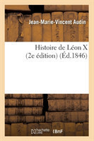 Histoire de L�on X (2e �dition) (�d.1846)