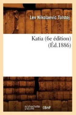 Katia (6e �dition) (�d.1886)