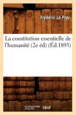 La Constitution Essentielle de l'Humanit� (2e �d) (�d.1893)