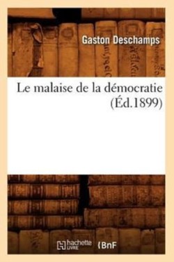 Le Malaise de la Démocratie (Éd.1899)