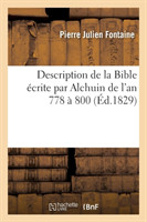 Description de la Bible Écrite Par Alchuin de l'An 778 À 800, Et Offerte Par Lui À Charlemagne