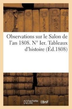 Observations Sur Le Salon de l'An 1808. N° Ier. Tableaux d'Histoire