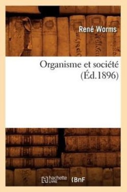 Organisme Et Société (Éd.1896)