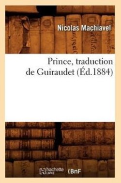 Prince, Traduction de Guiraudet (Éd.1884)