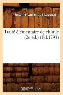 Trait� �l�mentaire de Chimie (2e �d.) (�d.1793)