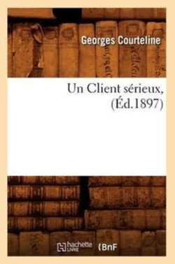 Un Client Sérieux, (Éd.1897)