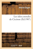 Les Idées Morales de Cicéron