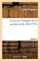 Essai Sur l'Histoire de la Societé Civile. Volume 2