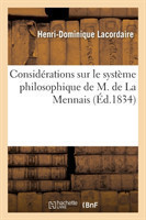 Considérations Sur Le Système Philosophique de M. de la Mennais