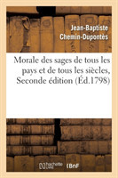 Morale Des Sages de Tous Les Pays Et de Tous Les Si�cles