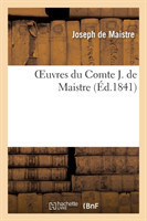 Oeuvres Du Comte J. de Maistre