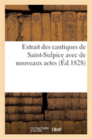 Extrait Des Cantiques de Saint-Sulpice Avec de Nouveaux Actes, Pour La Première Communion