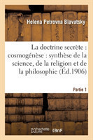 Doctrine Secrète: Cosmogénèse: Synthèse de la Science. Partie 1