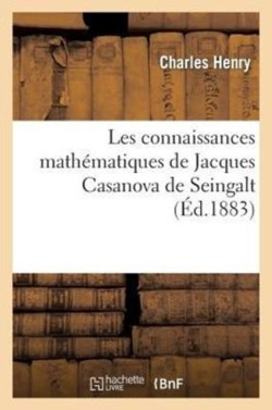 Les Connaissances Math�matiques de Jacques Casanova de Seingalt