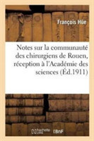 Notes Sur La Communauté Des Chirurgiens de Rouen