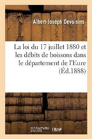 Loi Du 17 Juillet 1880 Et Les Débits de Boissons Dans Le Département de l'Eure