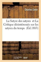 Satyre Des Satyres Et La Critique Désintéressée Sur Les Satyres Du Temps