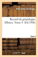 Recueil de Généalogies Lilloises. Tome 4